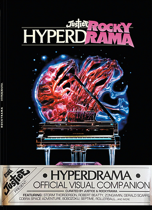 Rockyrama x Justice Present: Hyperdrama - Official Visual Companion by Nico Prat, Jean-Samuel Kriegk, Anne-Laure Banse, Antoine Gailhanou, Delphine Valloire, Malik-Djamel Amazigh, Johan Chiaramonte