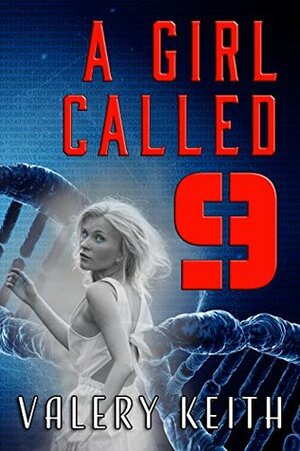 A Girl Called Nine by Valery Keith