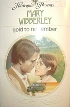 Gold To Remember by Mary Wibberley