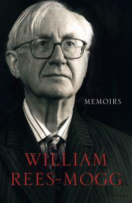 Memoirs by William Rees-Mogg