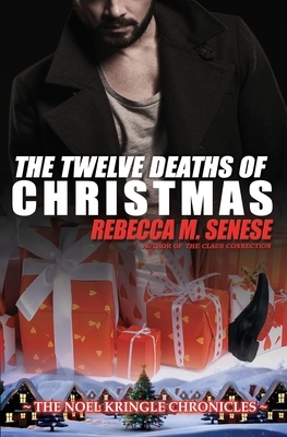 The Twelve Deaths of Christmas by Rebecca M. Senese