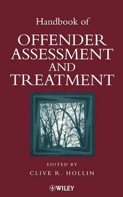 Handbook of Offender Assessment and Treatment by 