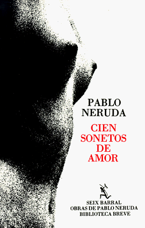 Cien sonetos de amor by Pablo Neruda