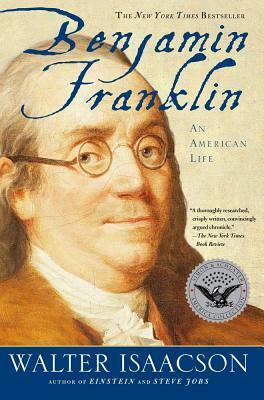 Benjamin Franklin: Une Vie Américaine by Walter Isaacson