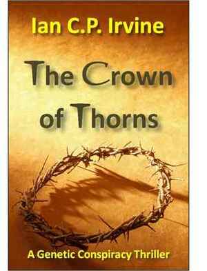 The Crown of Thorns by Ian C.P. Irvine