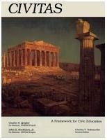 Civitas: A Framework for Civic Education by Charles N. Quigley, John H. Buchanan, Charles F. Bahmueller
