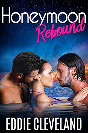 Honeymoon Rebound by Eddie Cleveland