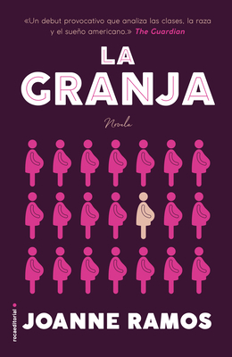 La Granja by Joanne Ramos