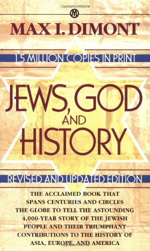 Jews, God and History by Max I. Dimont