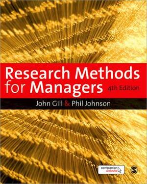 Research Methods for Managers by Phil Johnson, John Gill