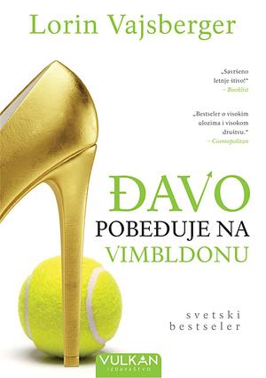 Đavo pobeđuje na Vimbldonu by Lauren Weisberger, Lauren Weisberger