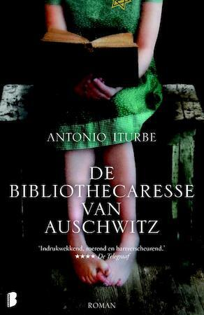 De bibliothecaresse van Auschwitz by Antonio Iturbe