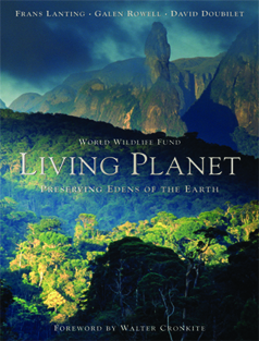 Living Planet: Preserving Edens of the Earth by World Wildlife Fund