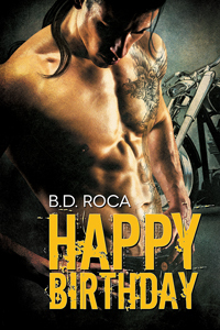 Happy Birthday by B.D. Roca