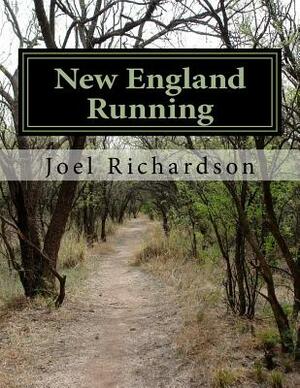 New England Running by Joel Richardson