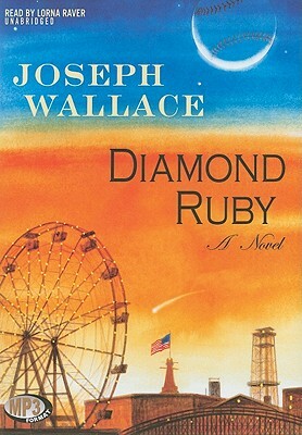 Diamond Ruby by Joseph Wallace