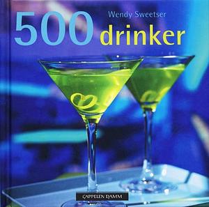 500 drinker by Wendy Sweetser