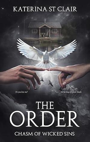 The Order : Chasm of Wicked Sins by Katerina St. Clair, Katerina St. Clair