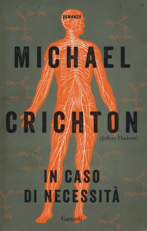 In caso di necessità by Jeffrey Hudson, Michael Crichton