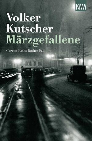 Märzgefallene by Volker Kutscher