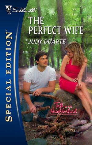 The Perfect Wife by Judy Duarte
