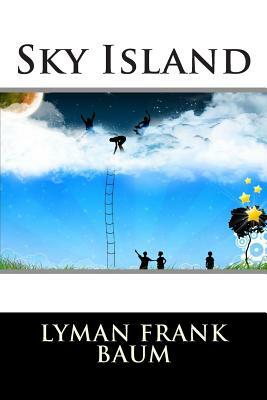 Sky Island by L. Frank Baum