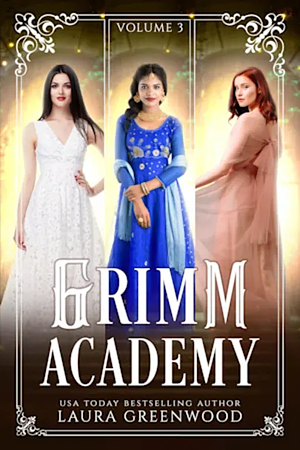 Grimm Academy Volume 03 by Laura Greenwood
