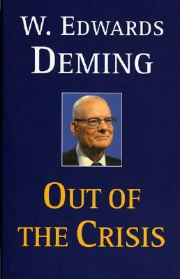 Out of the Crisis by W. Edwards Deming