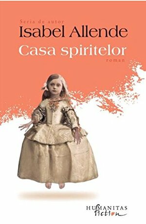 Casa spiritelor by Isabel Allende