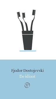 De idioot by Fyodor Dostoevsky