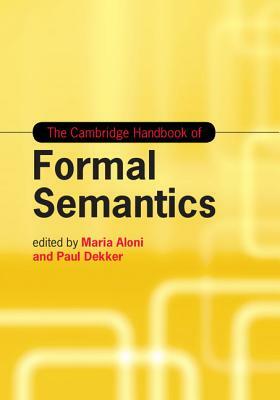 The Cambridge Handbook of Formal Semantics by 