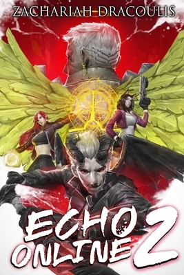 Echo Online 2: A GameLit Harem by Zachariah Dracoulis