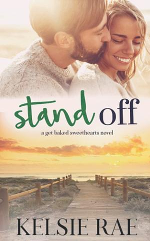 Stand Off by Kelsie Rae