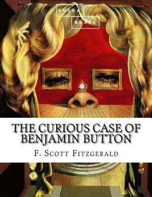 The Curious Case of Benjamin Button by Sheba Blake, F. Scott Fitzgerald