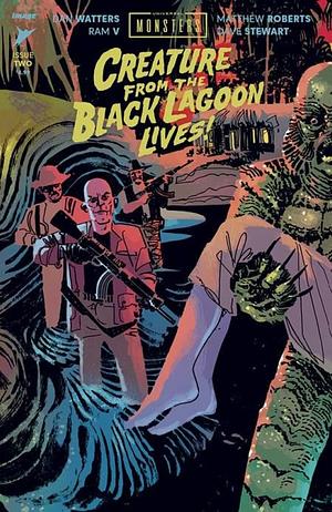 Universal Monsters: Creature of the Black Lagoon Lives  by Dan Waters, Ram V