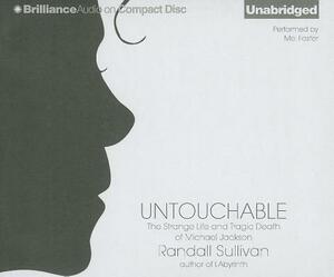 Untouchable: The Strange Life and Tragic Death of Michael Jackson by Randall Sullivan