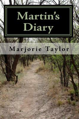 Martin's Diary by Marjorie Taylor