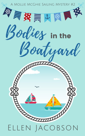 Bodies in the Boatyard by Ellen Jacobson