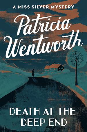 Death at the Deep End by Patricia Wentworth