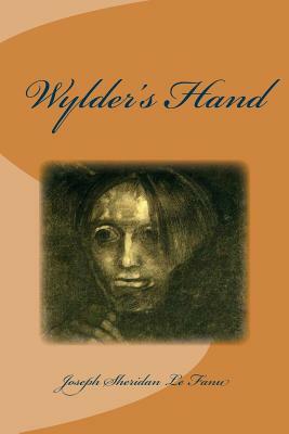 Wylder's Hand by J. Sheridan Le Fanu