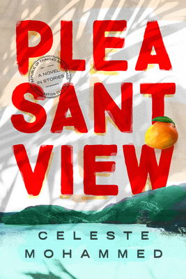 Pleasantview by Celeste Mohammed