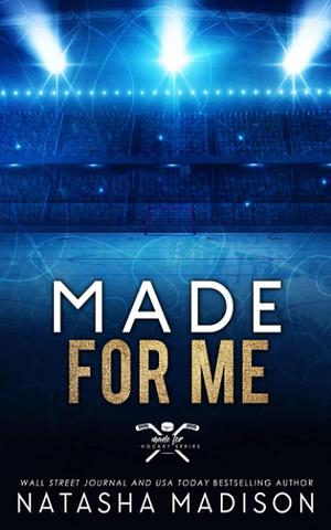 Made For Me (Special Edition) by Natasha Madison
