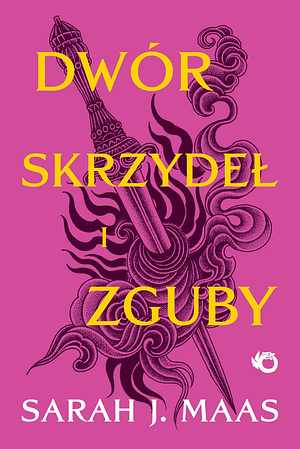 Dwór skrzydeł i zguby by Sarah J. Maas