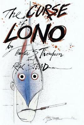 The Curse of Lono by Ralph Steadman, Hunter S. Thompson