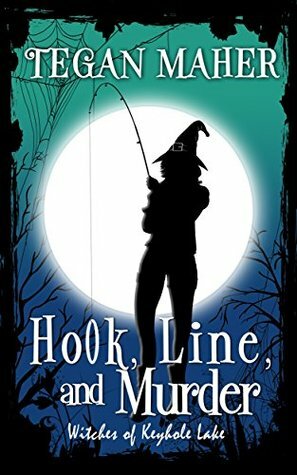 Hook, Line, and Murder by Tegan Maher