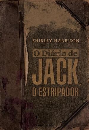 O Diário de Jack, o Estripador by Shirley Harrison