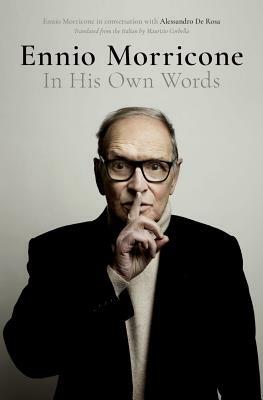 Ennio Morricone: In His Own Words by 