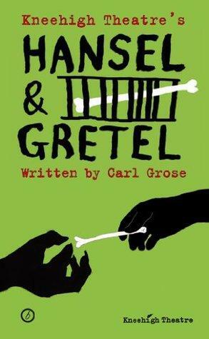 Hansel and Gretel (Oberon Plays for Young People) by Carl Grose