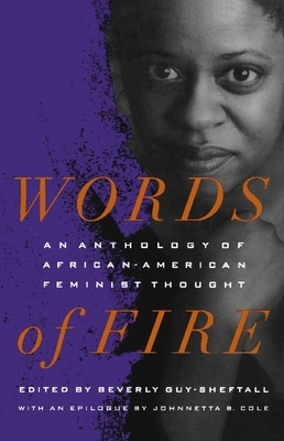 Words of Fire: An Anthology of African-American Feminist Thought by Beverly Guy-Sheftall