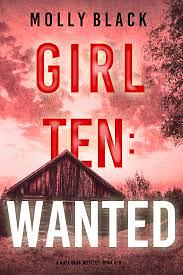 Girl Ten: Wanted by Molly Black